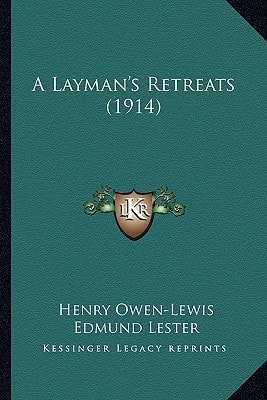 A Layman's Retreats (1914)