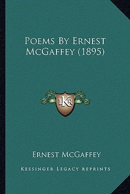 Poems By Ernest McGaffey (1895)