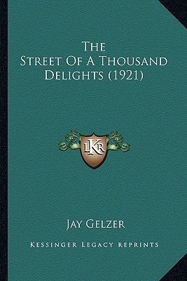 The Street Of A Thousand Delights (1921)