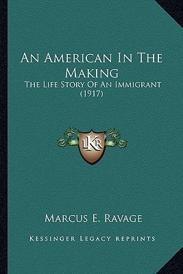 An American In The Making: The Life Story Of An Immigrant (1917)