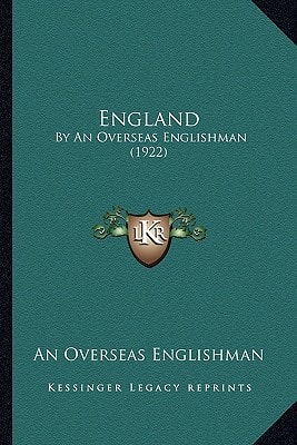 England: By An Overseas Englishman (1922)
