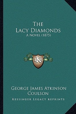 The Lacy Diamonds: A Novel (1875)