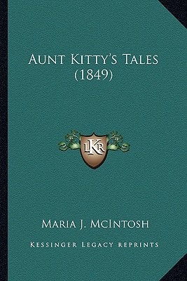 Aunt Kitty's Tales (1849)