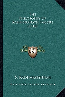 The Philosophy Of Rabindranath Tagore (1918)