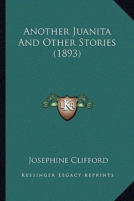 Another Juanita And Other Stories (1893)