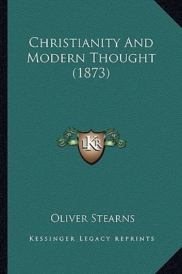 Christianity And Modern Thought (1873)