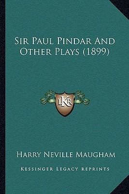 Sir Paul Pindar And Other Plays (1899)