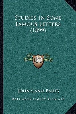 Studies In Some Famous Letters (1899)