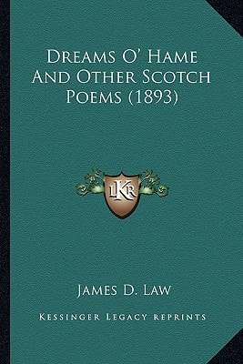 Dreams O' Hame And Other Scotch Poems (1893)