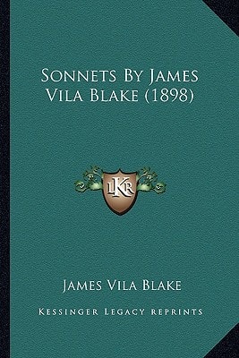 Sonnets By James Vila Blake (1898)