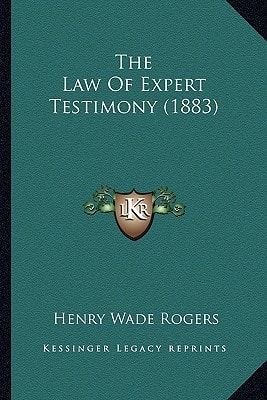 The Law Of Expert Testimony (1883)
