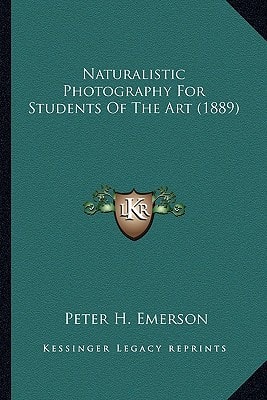 Naturalistic Photography For Students Of The Art (1889)