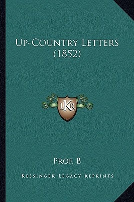Up-Country Letters (1852)