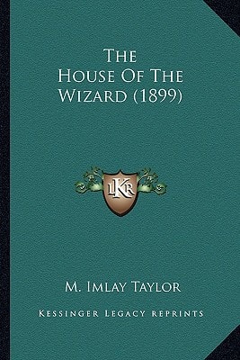 The House Of The Wizard (1899)