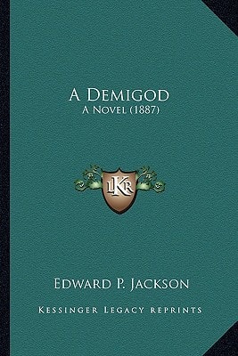 A Demigod: A Novel (1887)