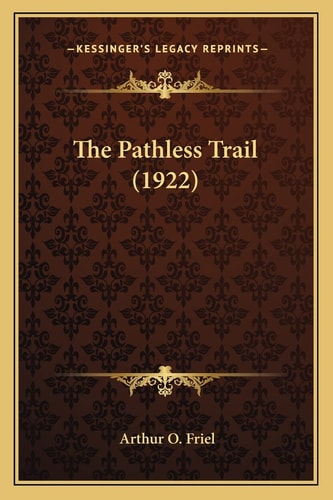 The Pathless Trail (1922)
