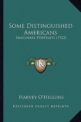 Some Distinguished Americans: Imaginary Portraits (1922)
