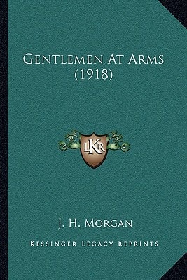 Gentlemen At Arms (1918)