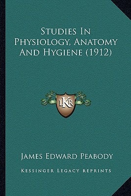Studies In Physiology, Anatomy And Hygiene (1912)