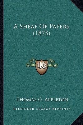 A Sheaf Of Papers (1875)