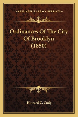 Ordinances Of The City Of Brooklyn (1850)