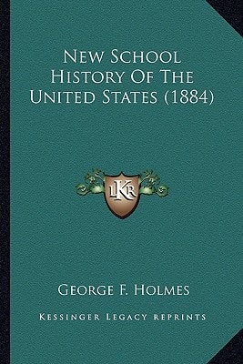 New School History Of The United States (1884)