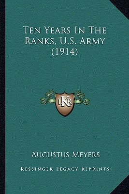 Ten Years In The Ranks, U.S. Army (1914)