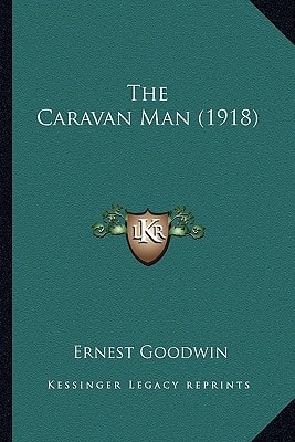 The Caravan Man (1918)