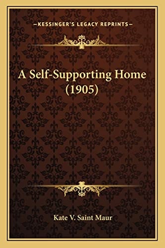 A Self-Supporting Home (1905)