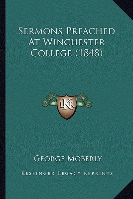 Sermons Preached At Winchester College (1848)