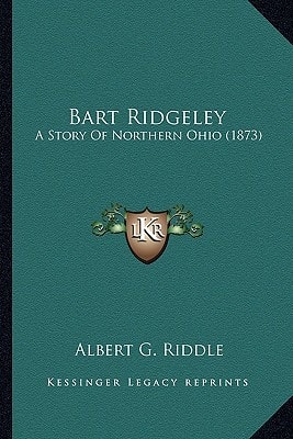 Bart Ridgeley: A Story Of Northern Ohio (1873)