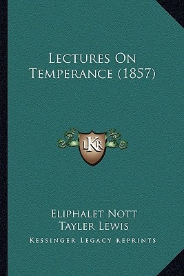 Lectures On Temperance (1857)