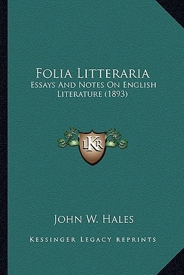 Folia Litteraria: Essays And Notes On English Literature (1893)
