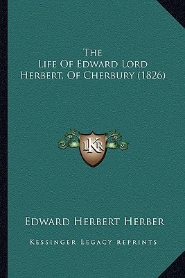 The Life Of Edward Lord Herbert, Of Cherbury (1826)