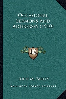 Occasional Sermons and Addresses (1910)