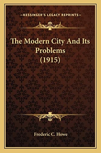 The Modern City And Its Problems (1915)