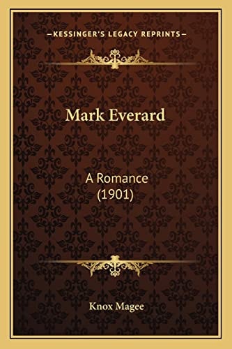 Mark Everard: A Romance (1901)