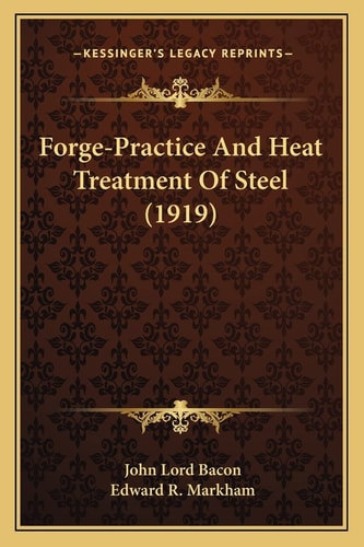Forge-Practice And Heat Treatment Of Steel (1919)