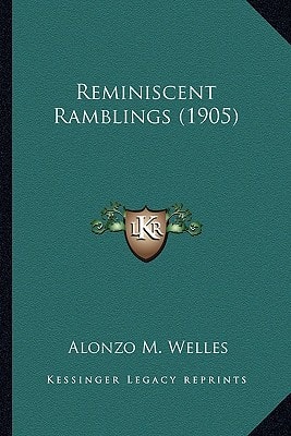 Reminiscent Ramblings (1905)