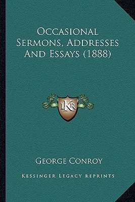 Occasional Sermons, Addresses And Essays (1888)