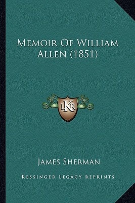 Memoir Of William Allen (1851)