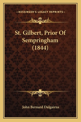 St. Gilbert, Prior Of Sempringham (1844)