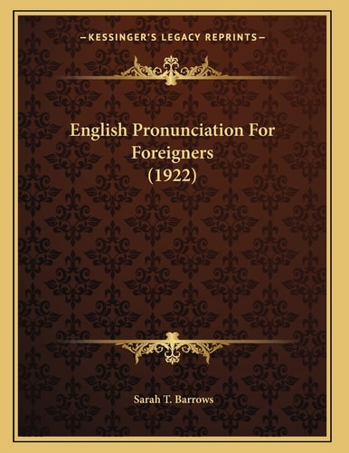 English Pronunciation For Foreigners (1922)