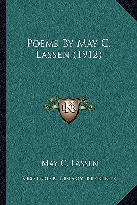 Poems By May C. Lassen (1912)