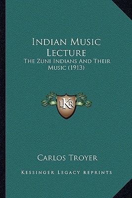 Indian Music Lecture: The Zuni Indians And Their Music (1913)
