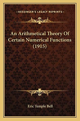 An Arithmetical Theory Of Certain Numerical Functions (1915)