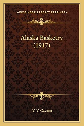 Alaska Basketry (1917)
