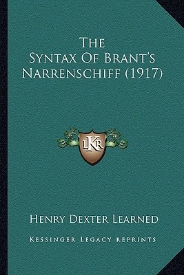 The Syntax Of Brant's Narrenschiff (1917)