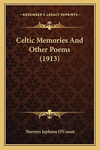 Celtic Memories And Other Poems (1913)