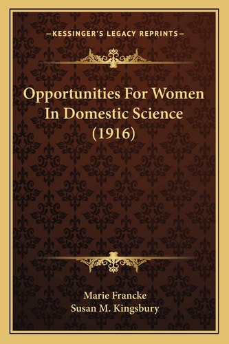 Opportunities For Women In Domestic Science (1916)
